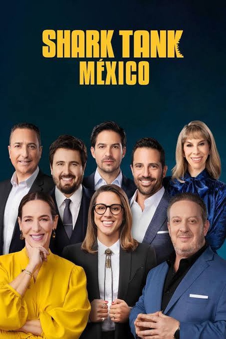 Episodes in Shark Tank México - Season 9 - Season 9 Poster of Episodes in Shark Tank México - Season 9 - Season 9