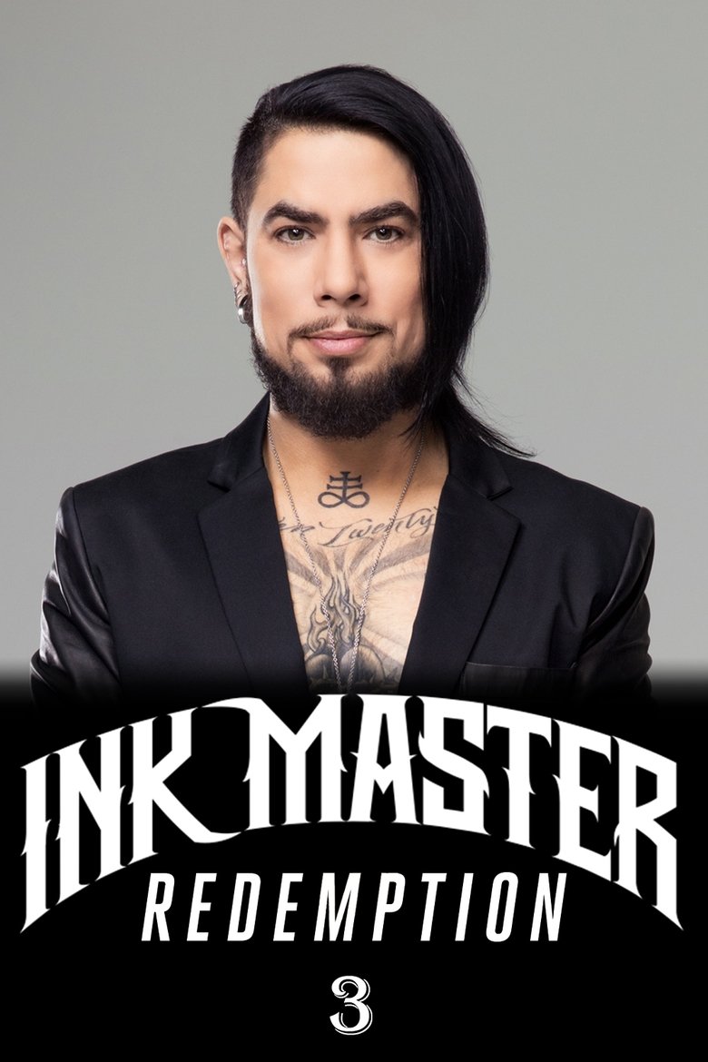 Episodes in Ink Master Redemption - Season 3 - Season 3 Poster of Episodes in Ink Master Redemption - Season 3 - Season 3