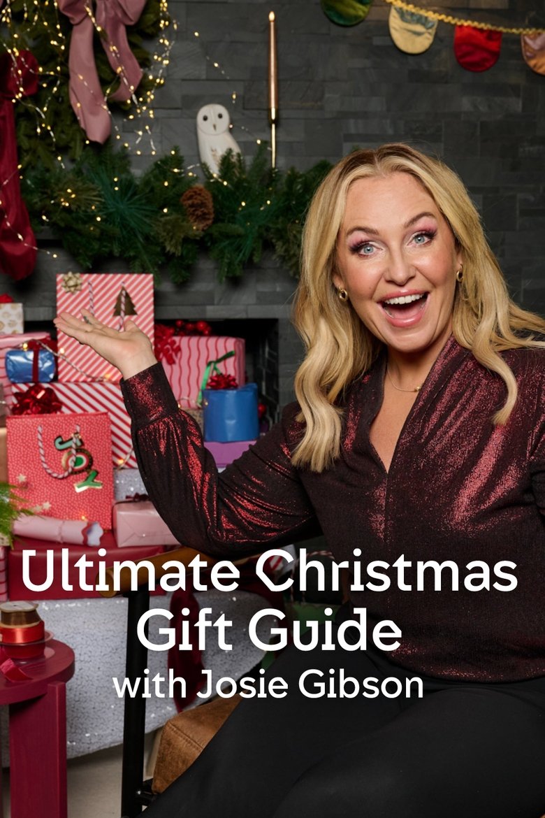 Ultimate Christmas Gift Guide with Josie Gibson Poster of Ultimate Christmas Gift Guide with Josie Gibson