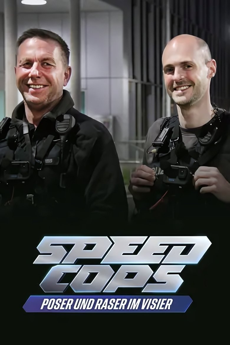Episodes in Speed Cops – Poser Und Raser Im Visier - Season 1 - Season 1 Poster of Episodes in Speed Cops – Poser Und Raser Im Visier - Season 1 - Season 1