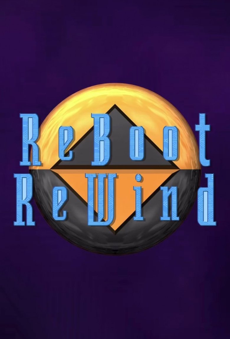 Episodes in ReBoot ReWind - Season 1 - Season 1 Poster of Episodes in ReBoot ReWind - Season 1 - Season 1