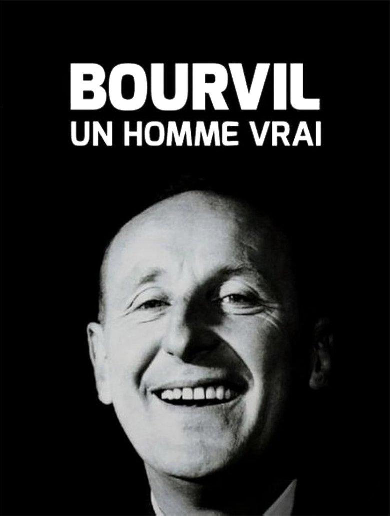 Bourvil, un homme vrai Poster of Bourvil, un homme vrai