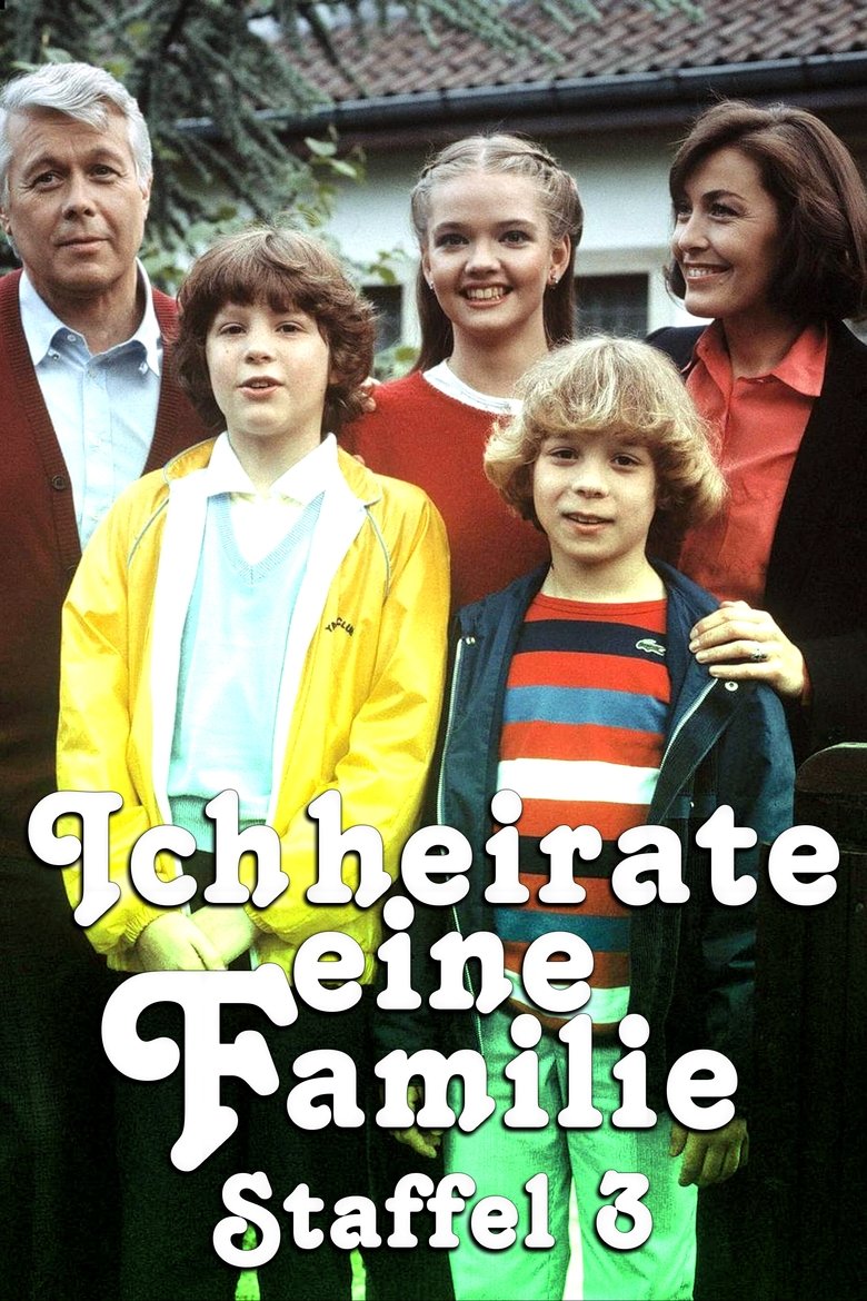 Episodes in Ich Heirate Eine Familie - Season 3 - Season 3 Poster of Episodes in Ich Heirate Eine Familie - Season 3 - Season 3