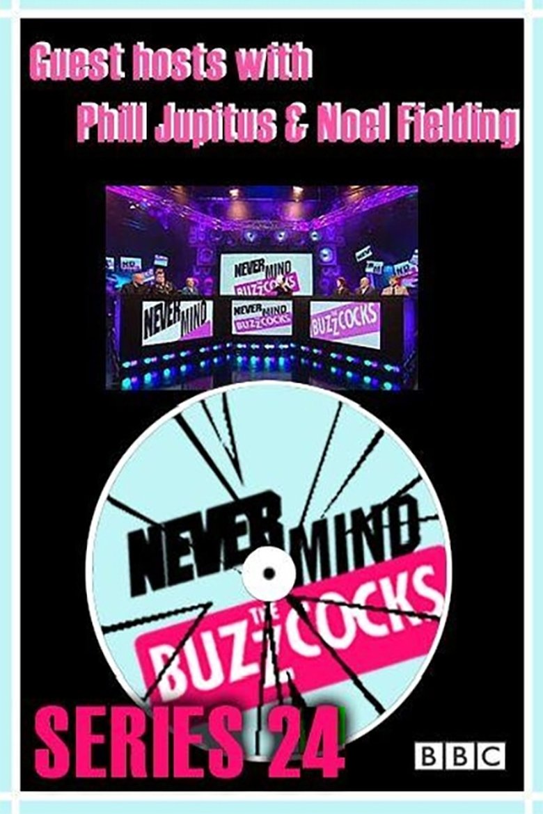 Episodes in Never Mind The Buzzcocks - Season 24 - Season 24 Poster of Episodes in Never Mind The Buzzcocks - Season 24 - Season 24