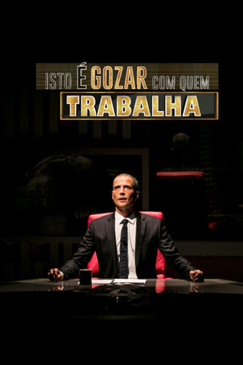 Episodes in Isto é Gozar Com Quem Trabalha - Season 9 - Season 9 Poster of Episodes in Isto é Gozar Com Quem Trabalha - Season 9 - Season 9