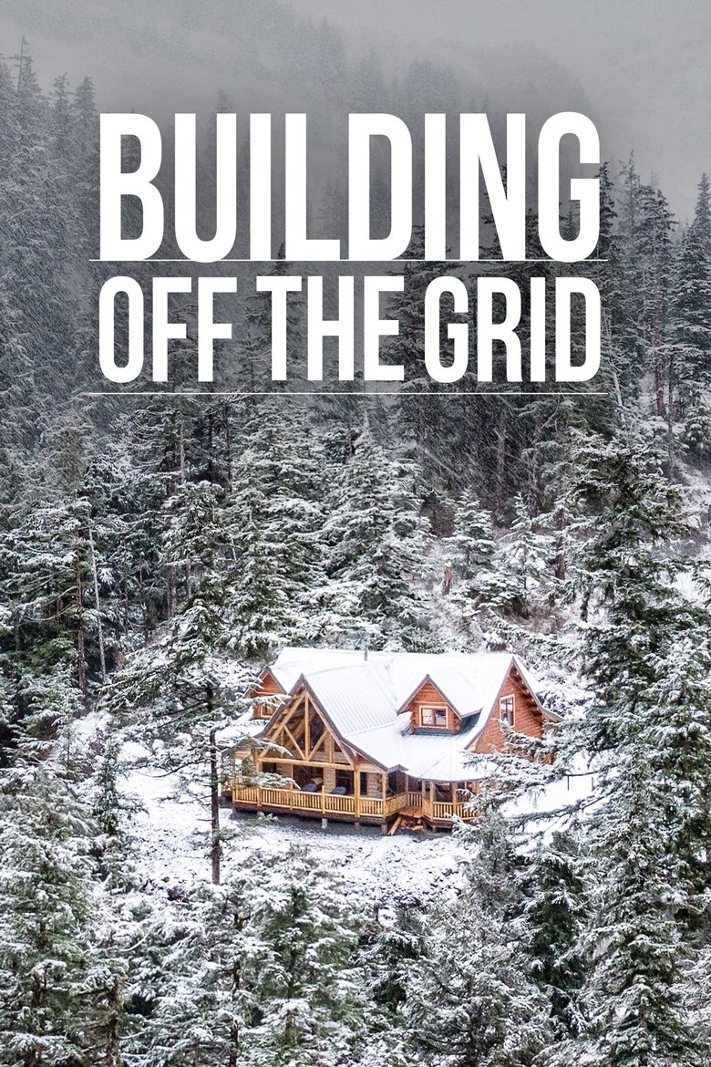 Episodes in Building Off The Grid - Season 8 - Season 8 Poster of Episodes in Building Off The Grid - Season 8 - Season 8