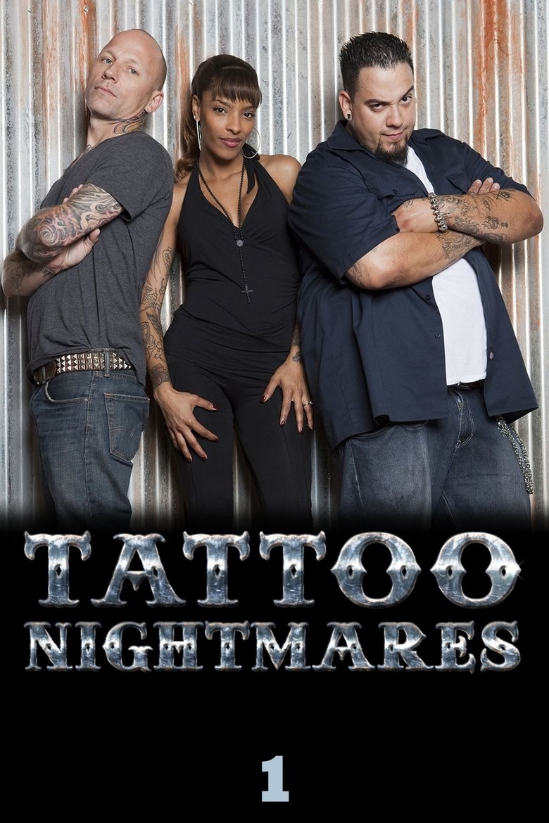 Episodes in Tattoo Nightmares - Season 1 - Season 1 Poster of Episodes in Tattoo Nightmares - Season 1 - Season 1