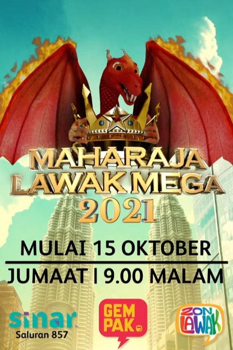 Episodes in Maharaja Lawak Mega - Maharaja Lawak Mega 2021 - Maharaja Lawak Mega 2021 Poster of Episodes in Maharaja Lawak Mega - Maharaja Lawak Mega 2021 - Maharaja Lawak Mega 2021