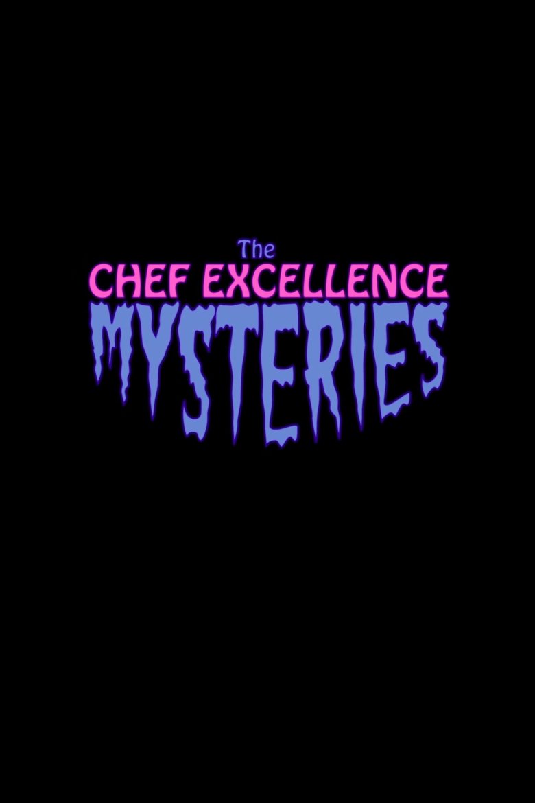 The Chef Excellence Mysteries Poster of The Chef Excellence Mysteries
