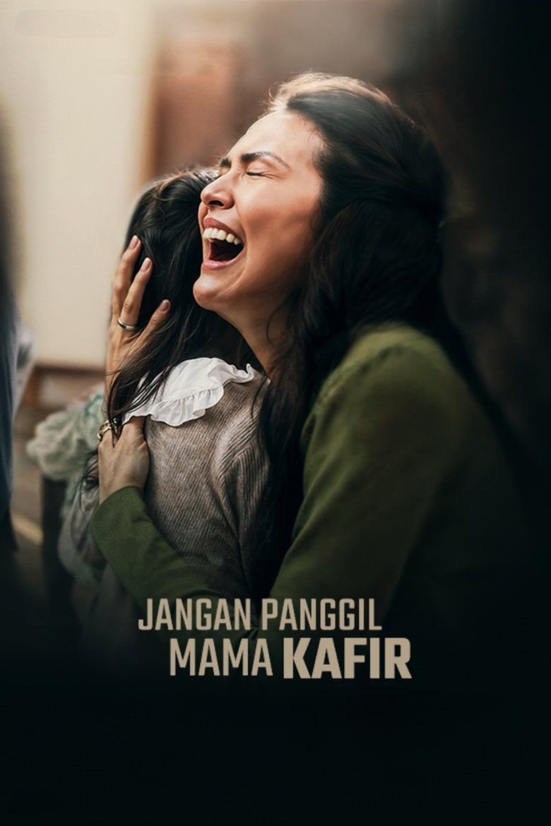 Jangan Panggil Mama Kafir Poster of Jangan Panggil Mama Kafir