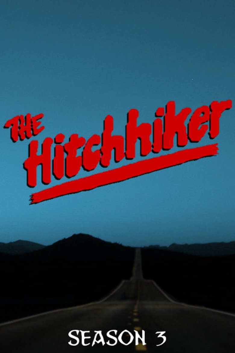 Episodes in The Hitchhiker - Season 3 - Season 3 Poster of Episodes in The Hitchhiker - Season 3 - Season 3