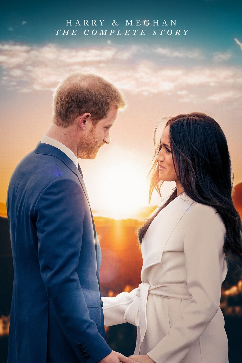 Harry & Meghan: The Complete Story Poster of Harry & Meghan: The Complete Story