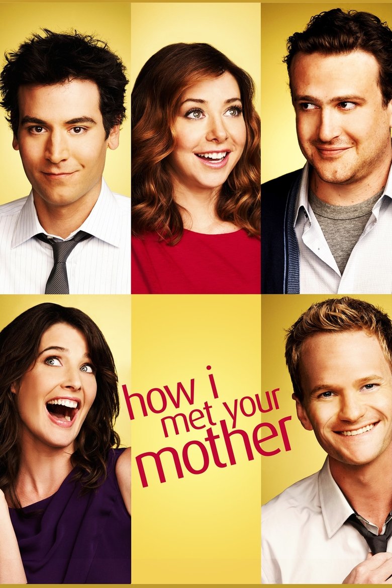 Episodes in How I Met Your Mother - Season 6 - Season 6 Poster of Episodes in How I Met Your Mother - Season 6 - Season 6