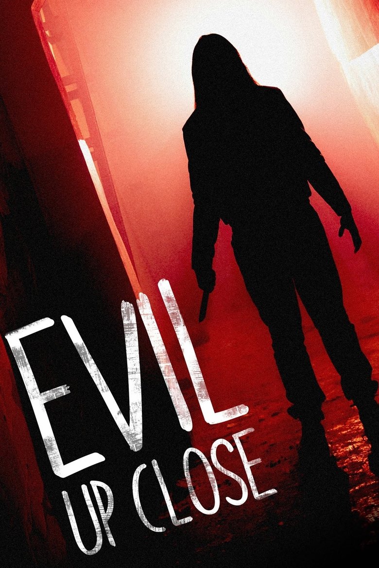 Evil Up Close Poster of Evil Up Close