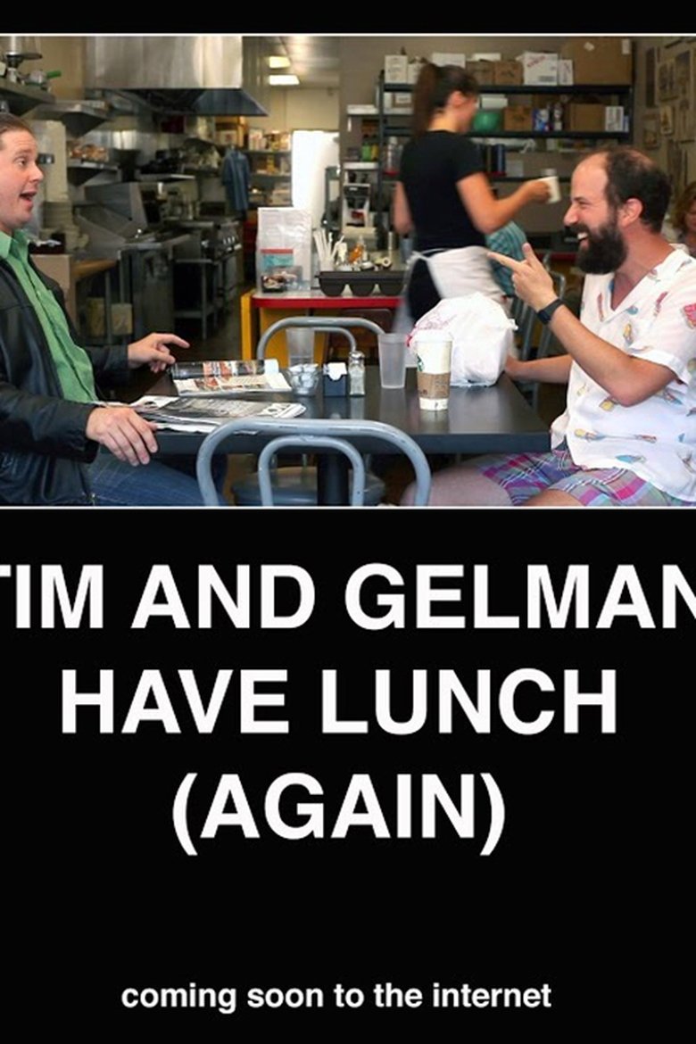 Tim and Gelman Have Lunch (Again) Poster of Tim and Gelman Have Lunch (Again)