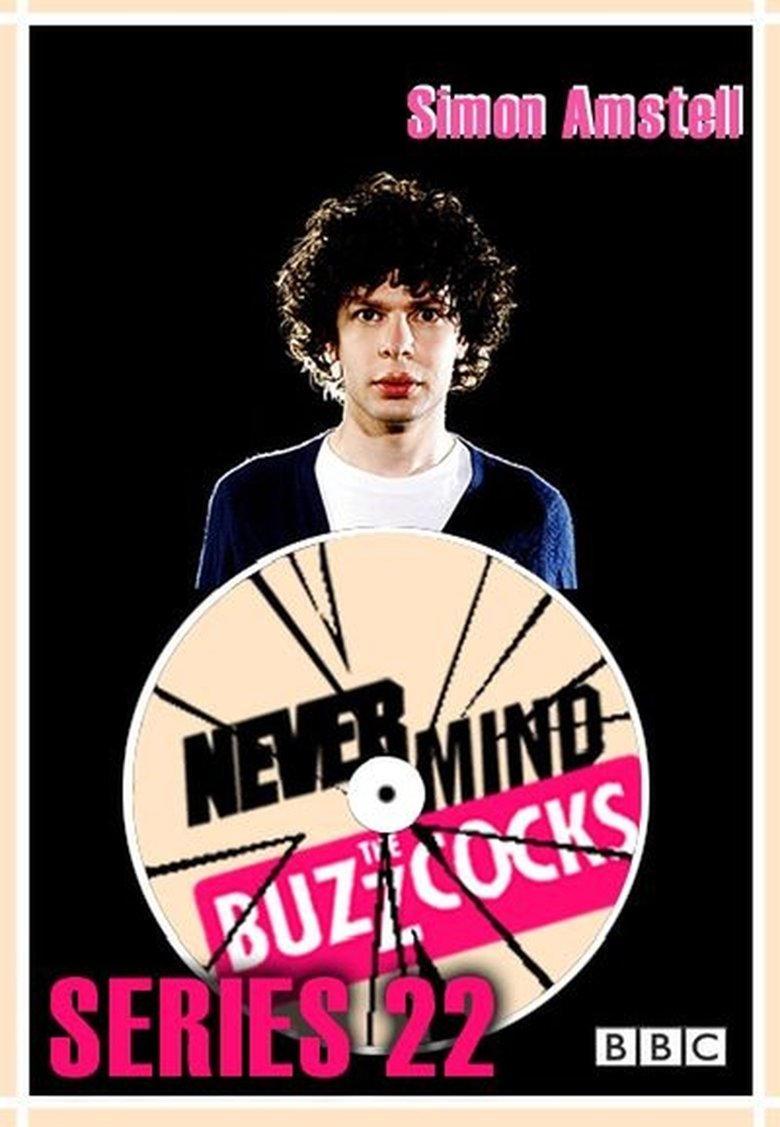 Episodes in Never Mind The Buzzcocks - Season 22 - Season 22 Poster of Episodes in Never Mind The Buzzcocks - Season 22 - Season 22