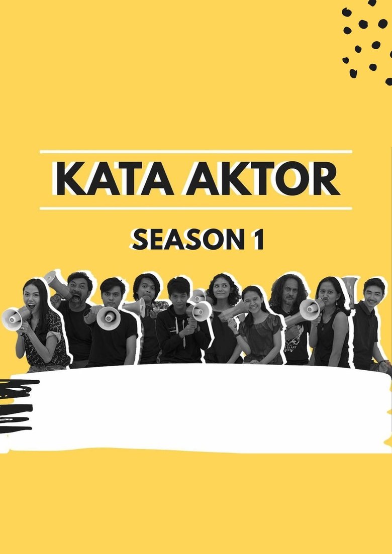 Episodes in Kata Aktor - Season 1 - Season 1 Poster of Episodes in Kata Aktor - Season 1 - Season 1