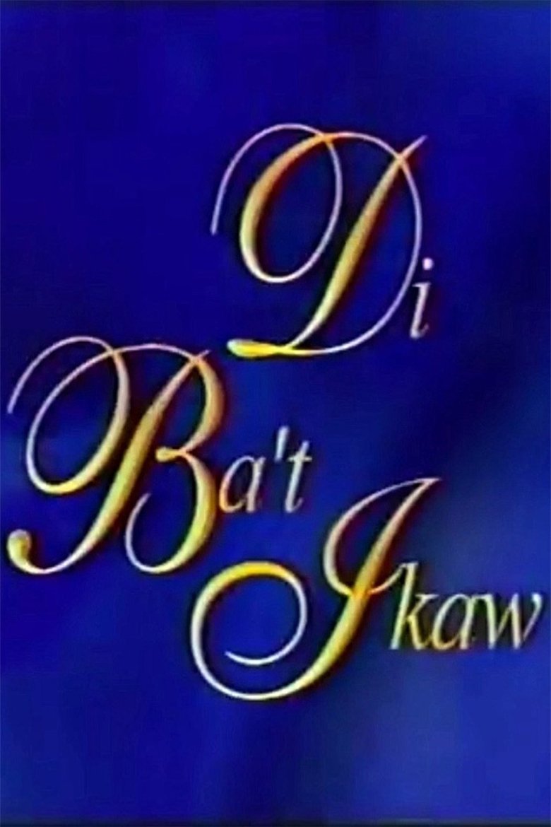 Di Ba't Ikaw Poster of Di Ba't Ikaw