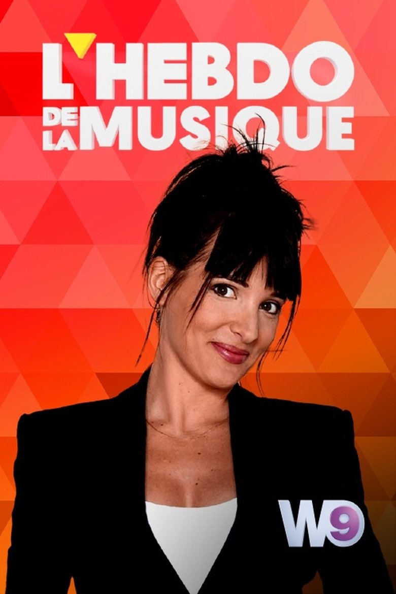 Episodes in L'hebdo De La Musique - Season 1 - Season 1 Poster of Episodes in L'hebdo De La Musique - Season 1 - Season 1