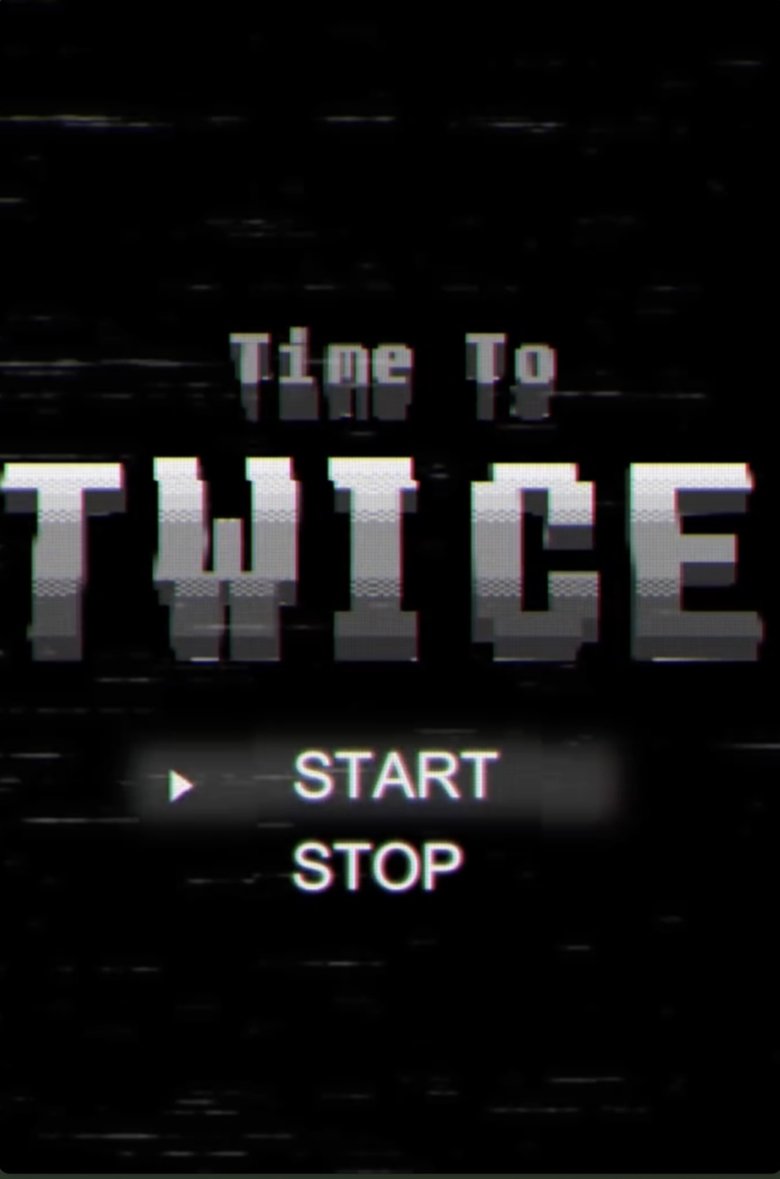 Episodes in TIME TO TWICE - TWICE New Year - TWICE New Year Poster of Episodes in TIME TO TWICE - TWICE New Year - TWICE New Year