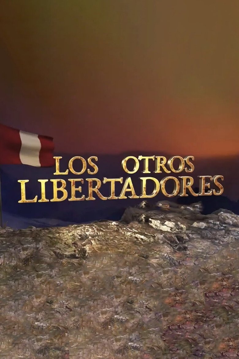 Los otros libertadores Poster of Los otros libertadores