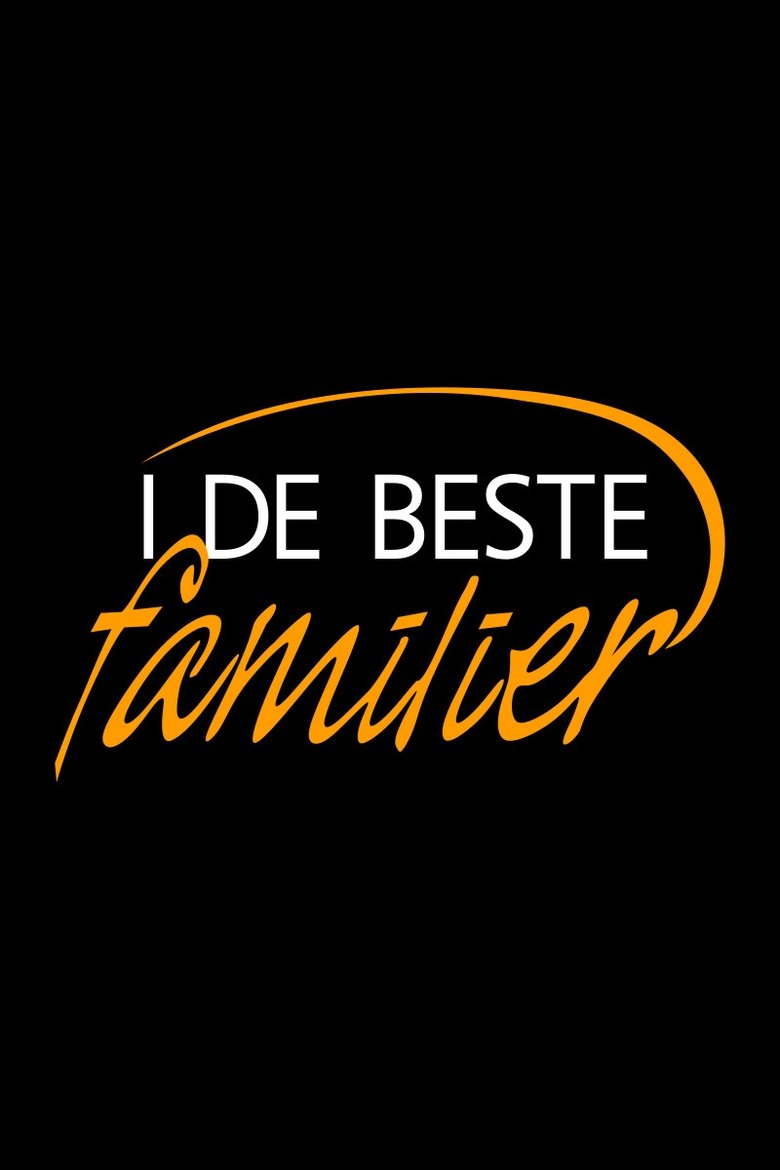 I de beste familier Poster of I de beste familier