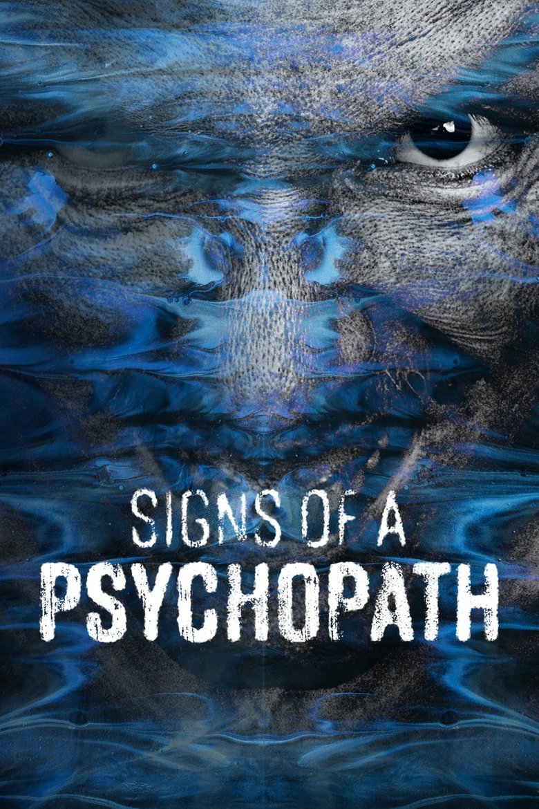 Episodes in Signs Of A Psychopath - Season 9 - Season 9 Poster of Episodes in Signs Of A Psychopath - Season 9 - Season 9
