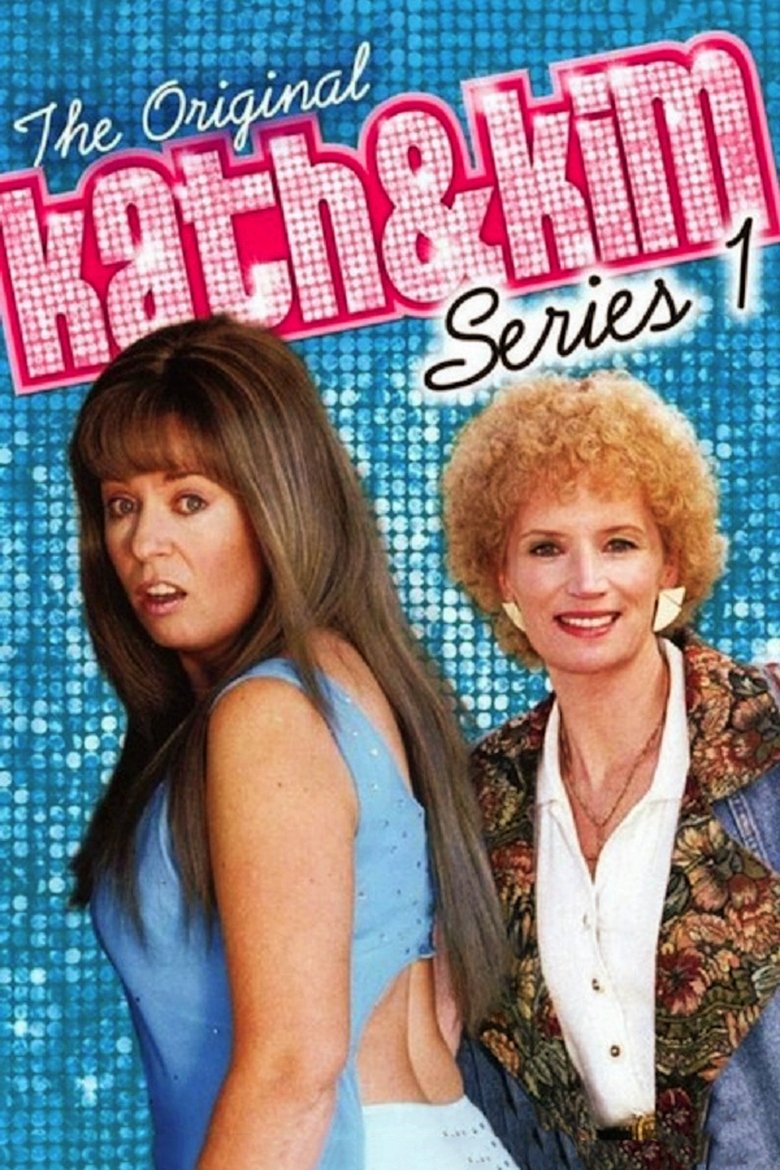 Episodes in Kath & Kim - Season 1 - Season 1 Poster of Episodes in Kath & Kim - Season 1 - Season 1