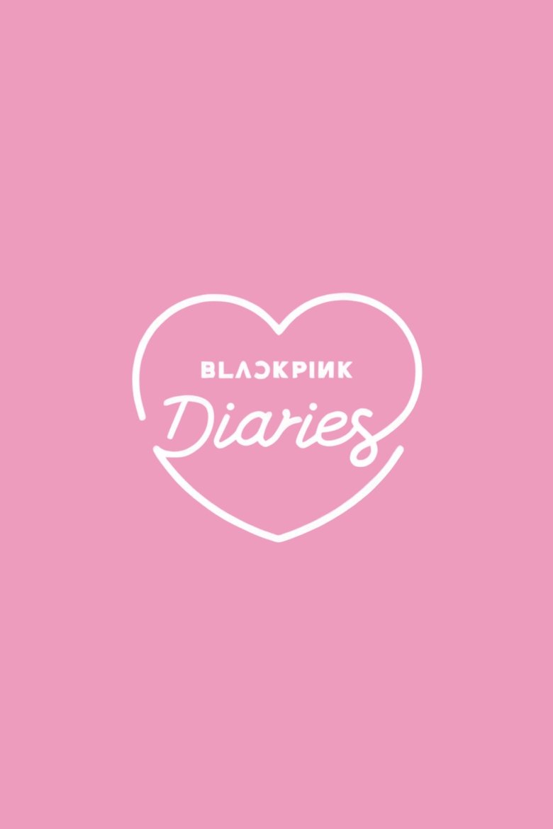 BLACKPINK Diaries Poster of BLACKPINK Diaries