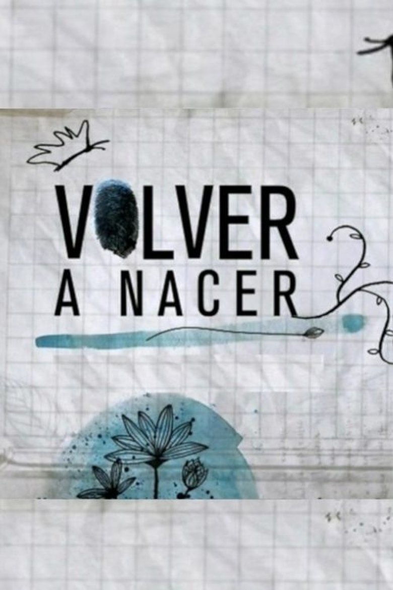 Volver a nacer Poster of Volver a nacer