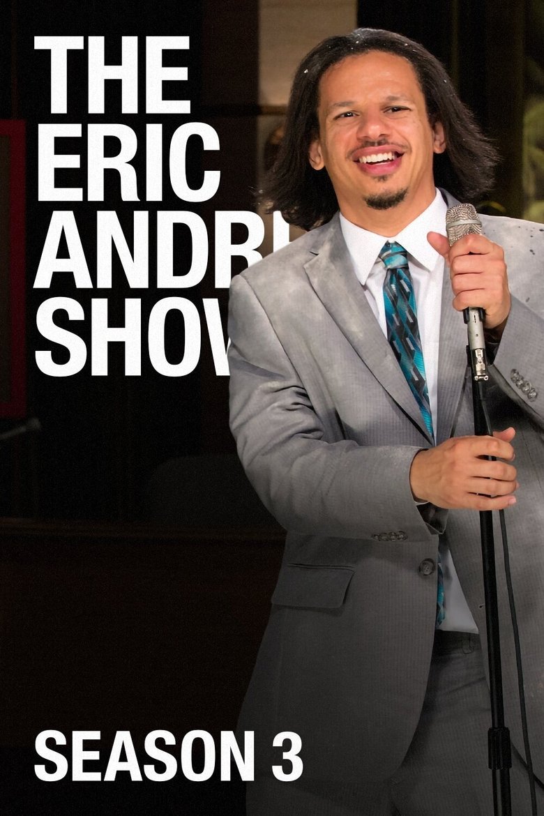 Episodes in The Eric Andre Show - Season 3 - Season 3 Poster of Episodes in The Eric Andre Show - Season 3 - Season 3