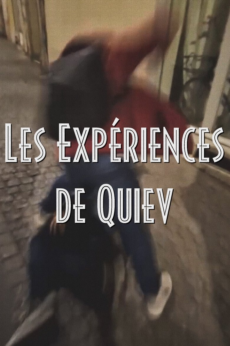 Les Expériences de Quiev Poster of Les Expériences de Quiev