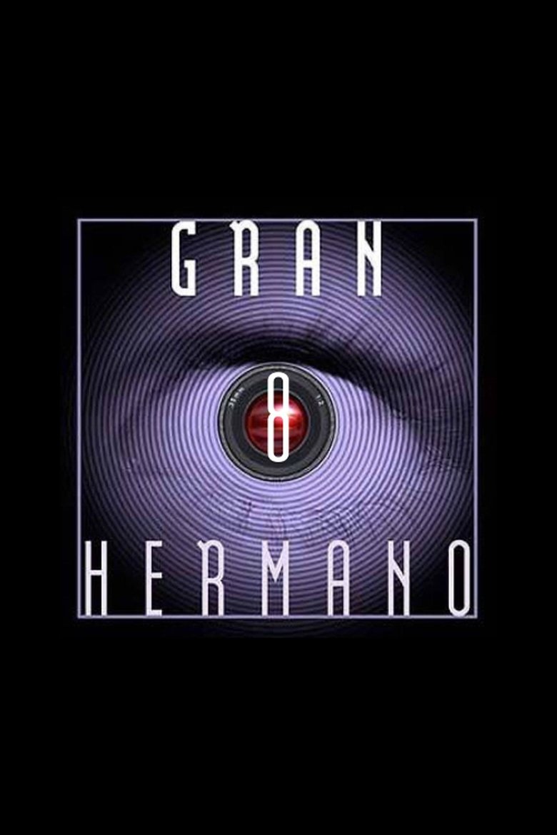 Episodes in Gran Hermano - Season 8 - Season 8 Poster of Episodes in Gran Hermano - Season 8 - Season 8