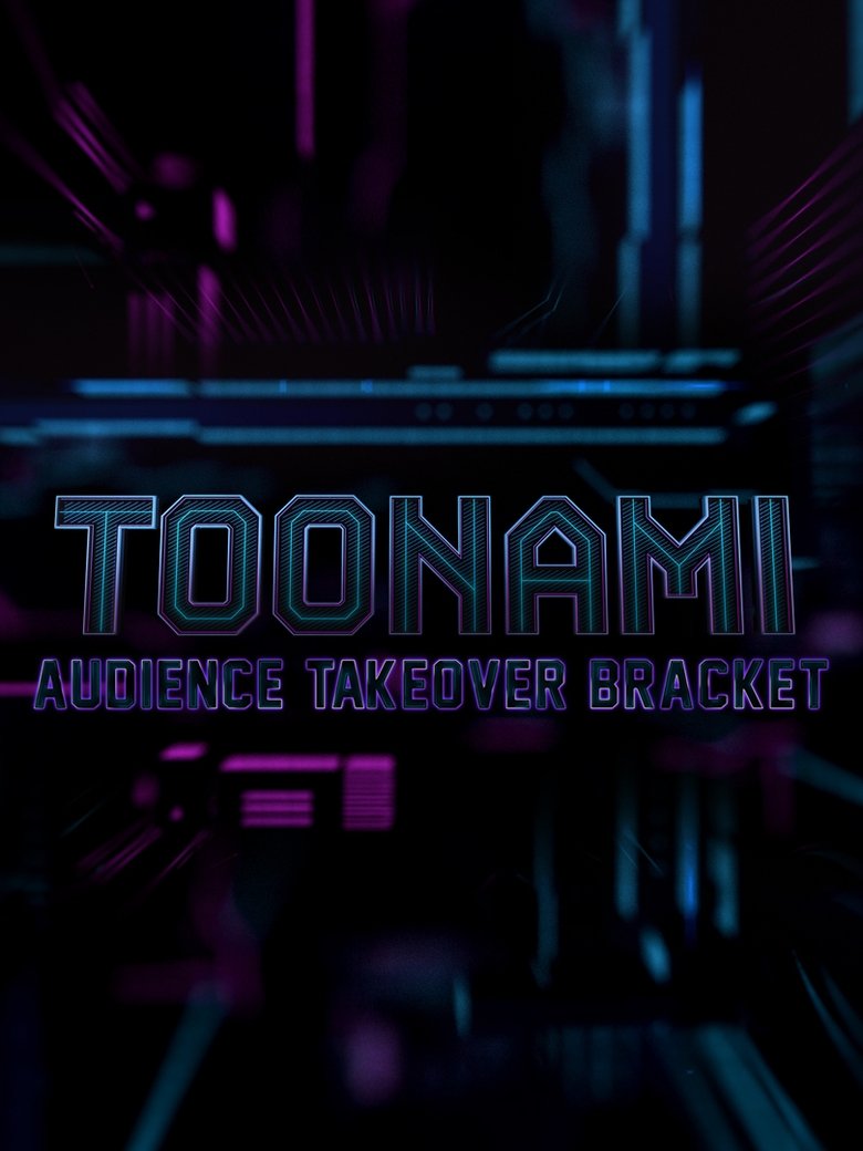 Toonami Audience Takeover Bracket Poster of Toonami Audience Takeover Bracket