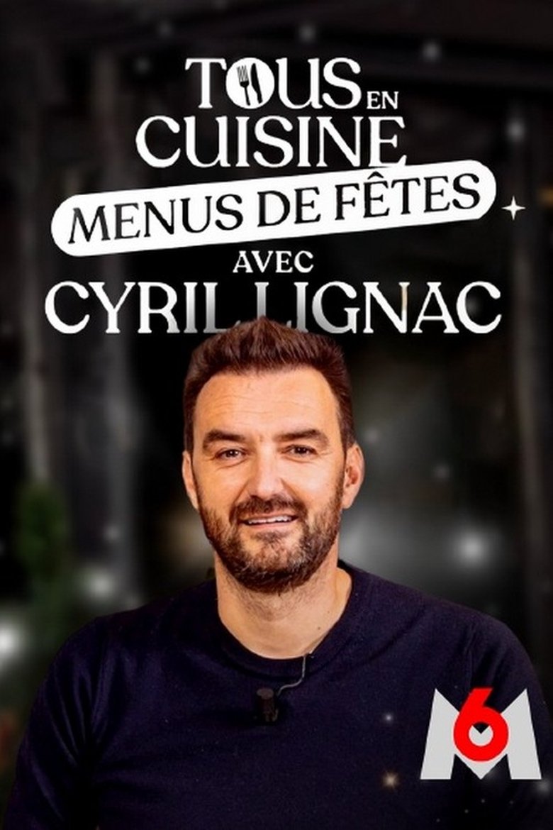 Episodes in Tous En Cuisine Avec Cyril Lignac - Season 8 - Season 8 Poster of Episodes in Tous En Cuisine Avec Cyril Lignac - Season 8 - Season 8