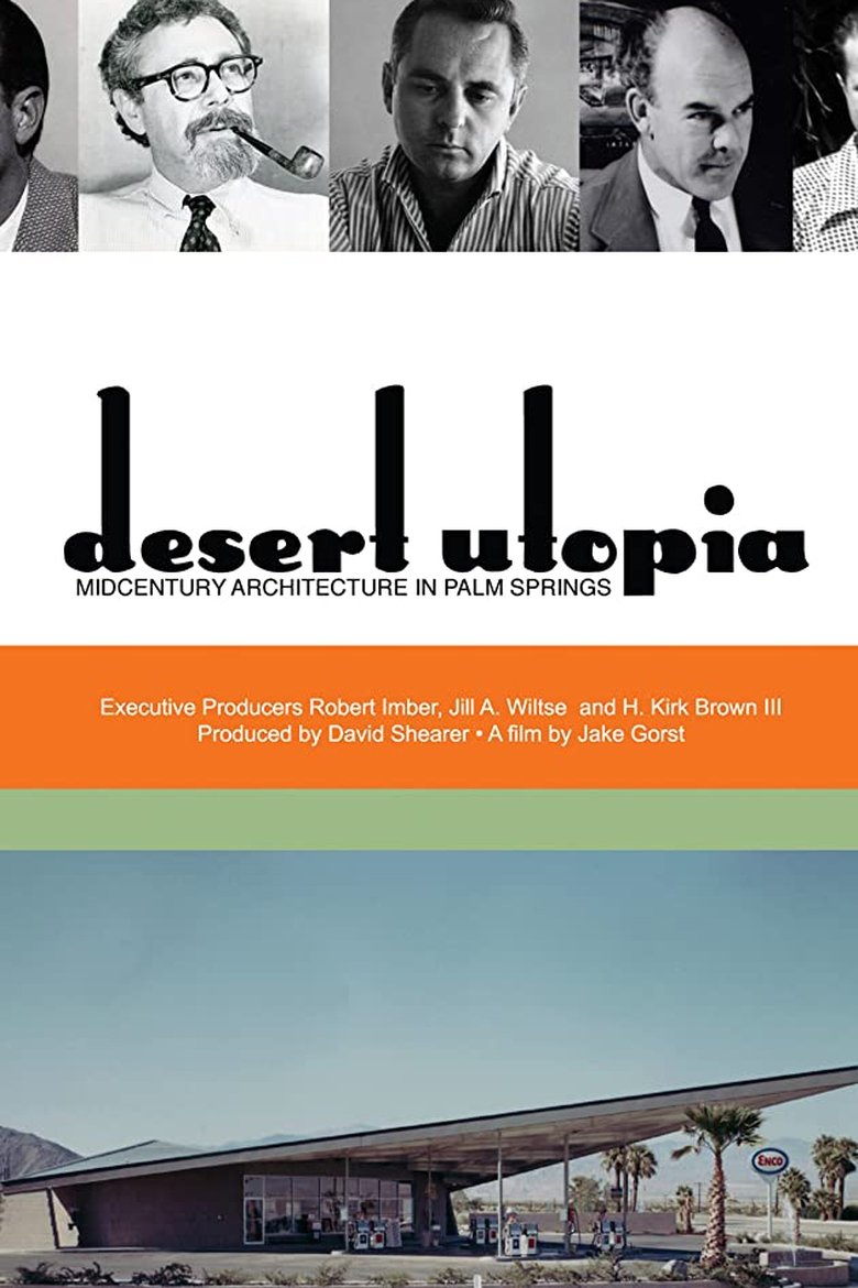 Desert Utopia: Mid-Century Architecture in Palm Springs Poster of Desert Utopia: Mid-Century Architecture in Palm Springs