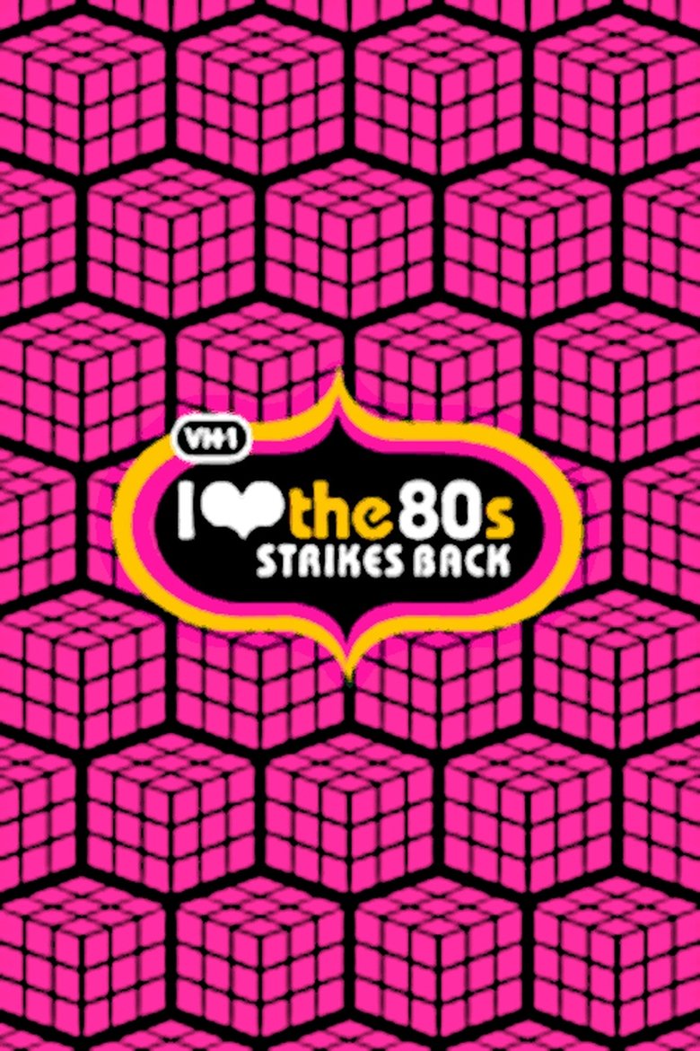 I Love the '80s Strikes Back Poster of I Love the '80s Strikes Back