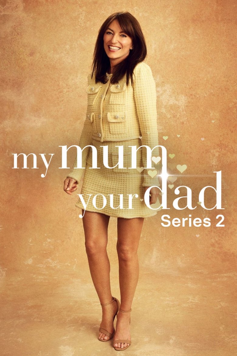 Episodes in My Mum, Your Dad - Series 2 - Series 2 Poster of Episodes in My Mum, Your Dad - Series 2 - Series 2