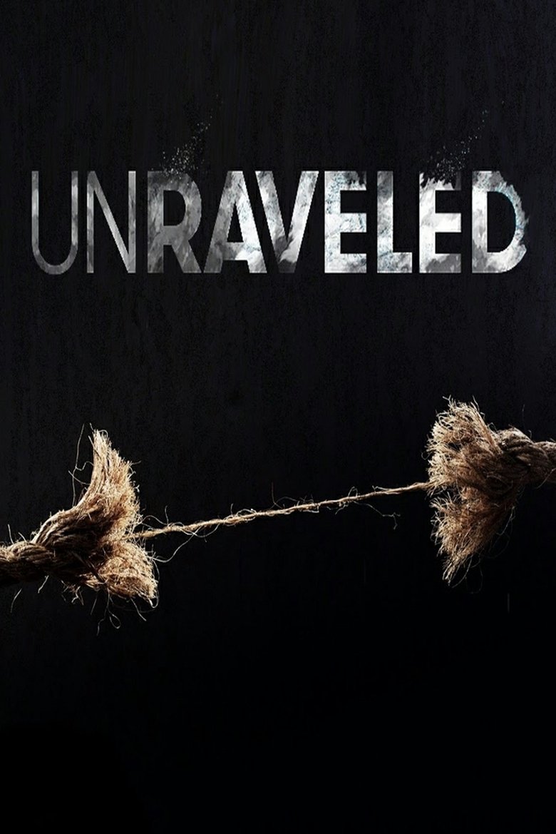 Unraveled Poster of Unraveled