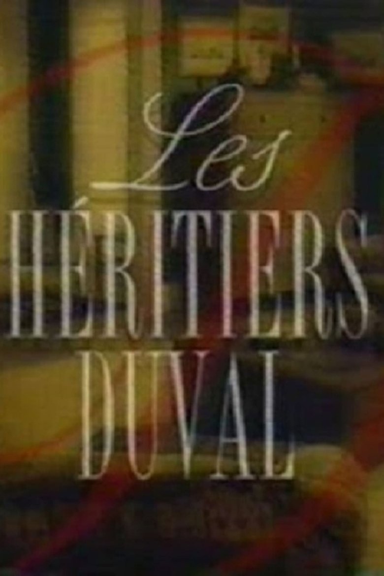 Episodes in Les Héritiers Duval - Season 1 - Season 1 Poster of Episodes in Les Héritiers Duval - Season 1 - Season 1