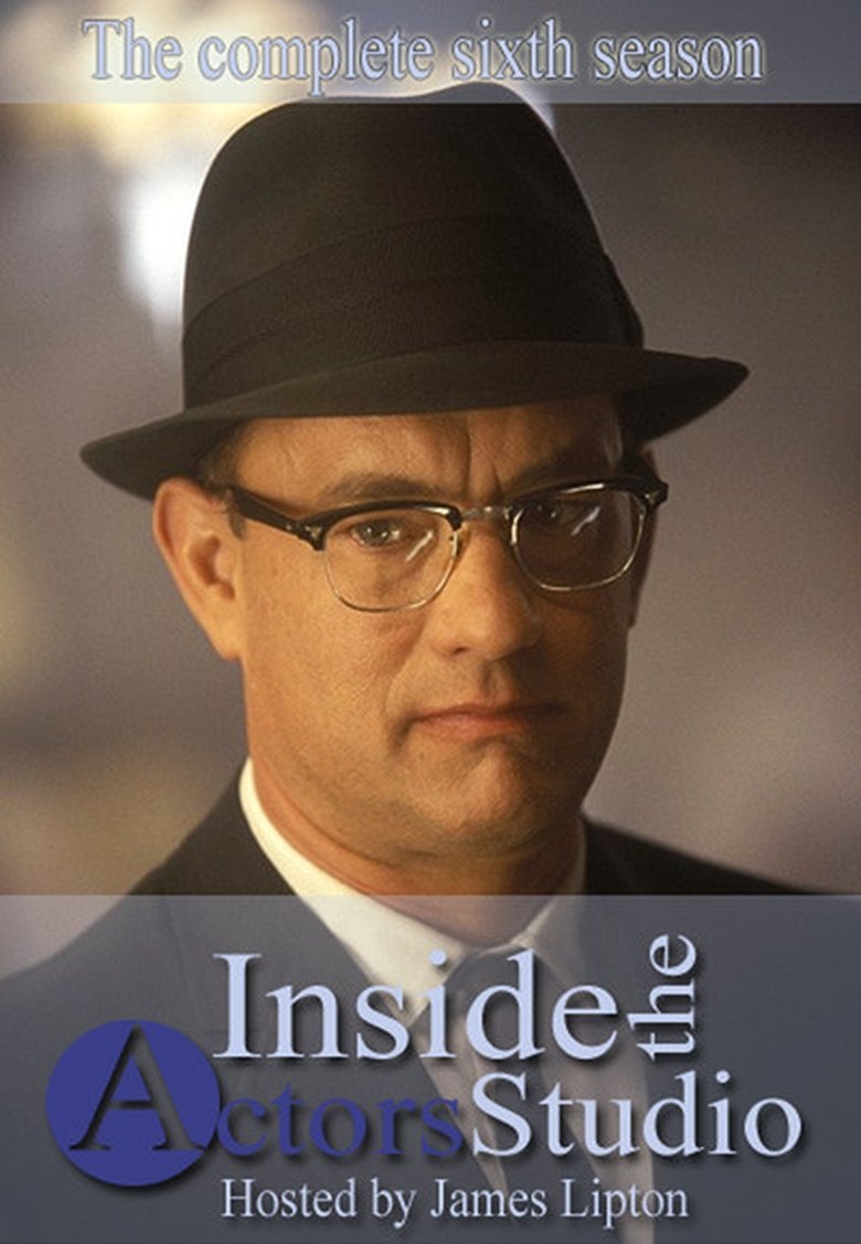 Episodes in Inside The Actors Studio - Season 6 - Season 6 Poster of Episodes in Inside The Actors Studio - Season 6 - Season 6