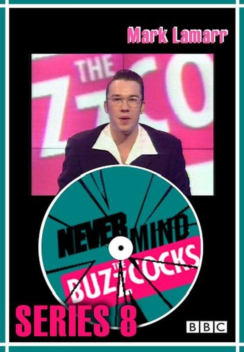 Episodes in Never Mind The Buzzcocks - Season 8 - Season 8 Poster of Episodes in Never Mind The Buzzcocks - Season 8 - Season 8