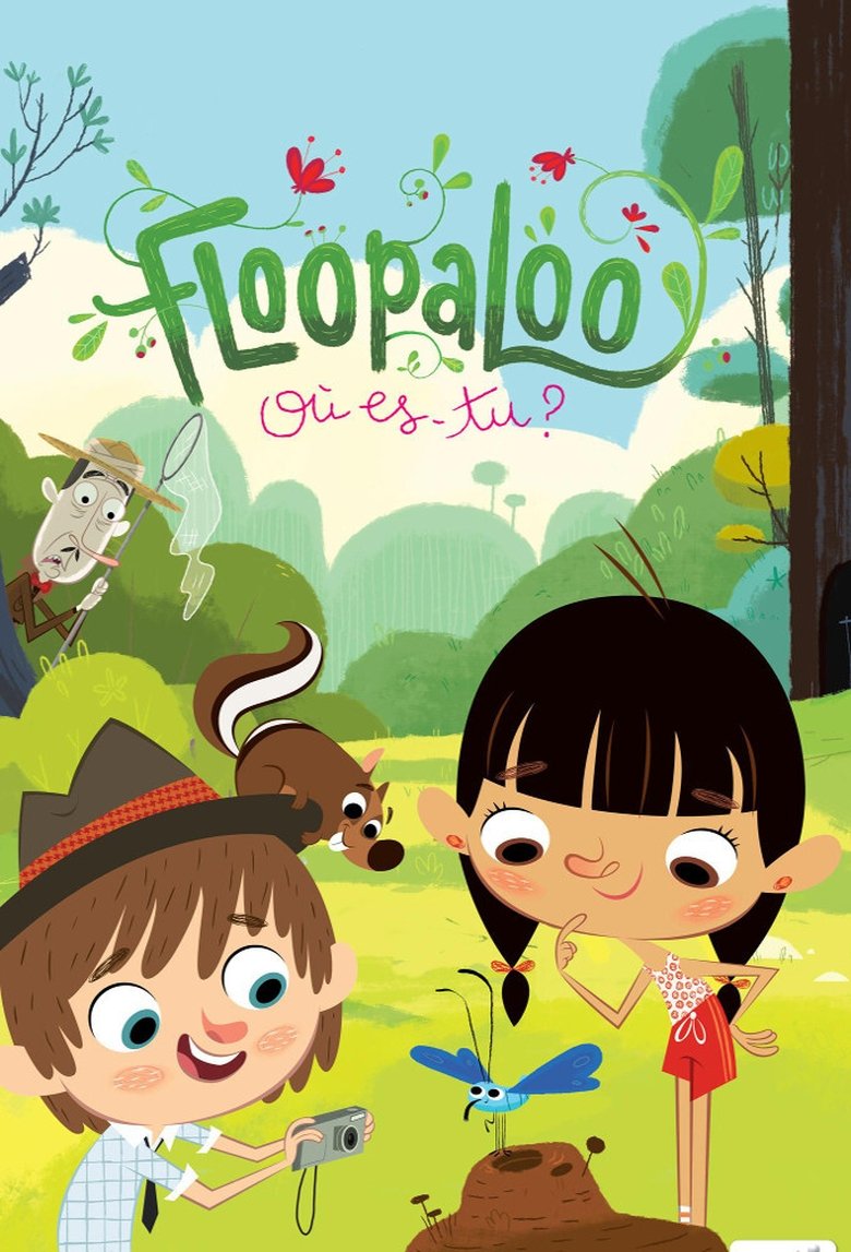 Episodes in FloopaLoo, Where Are You? - Season 1 - Season 1 Poster of Episodes in FloopaLoo, Where Are You? - Season 1 - Season 1