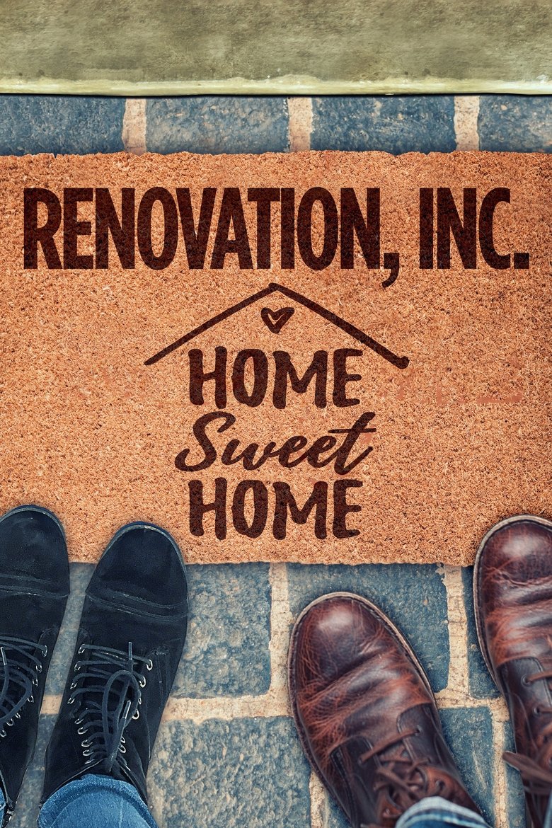 Renovation, Inc: Home Sweet Home Poster of Renovation, Inc: Home Sweet Home