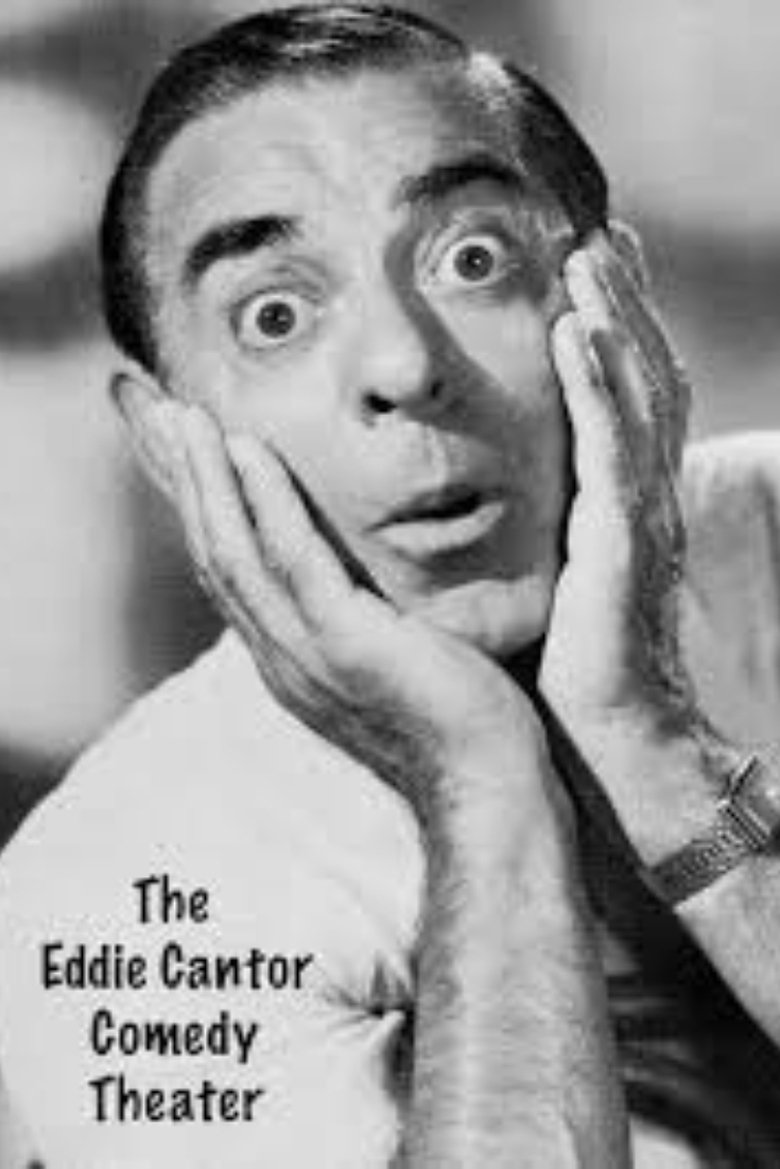 The Eddie Cantor Comedy Theater Poster of The Eddie Cantor Comedy Theater