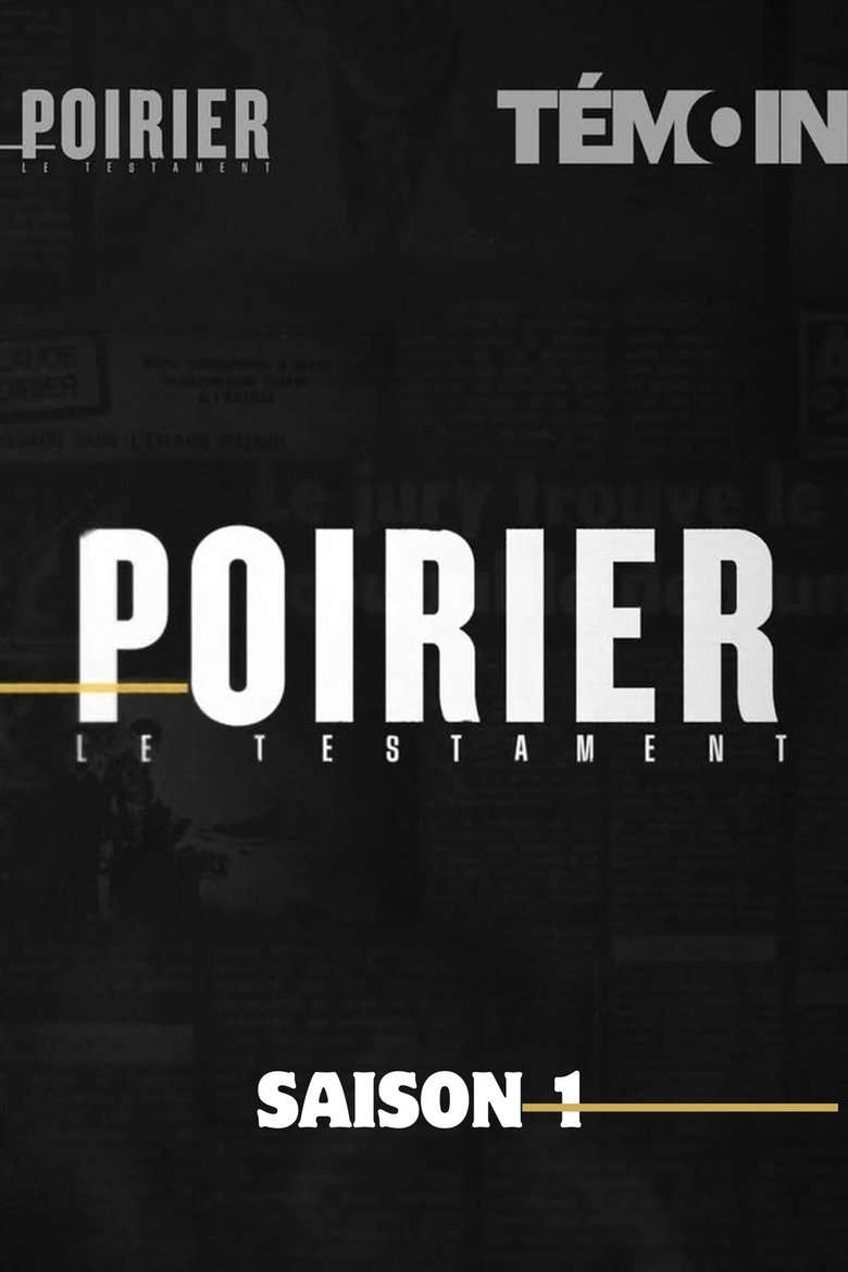 Episodes in Poirier, Le Testament - Season 1 - Season 1 Poster of Episodes in Poirier, Le Testament - Season 1 - Season 1