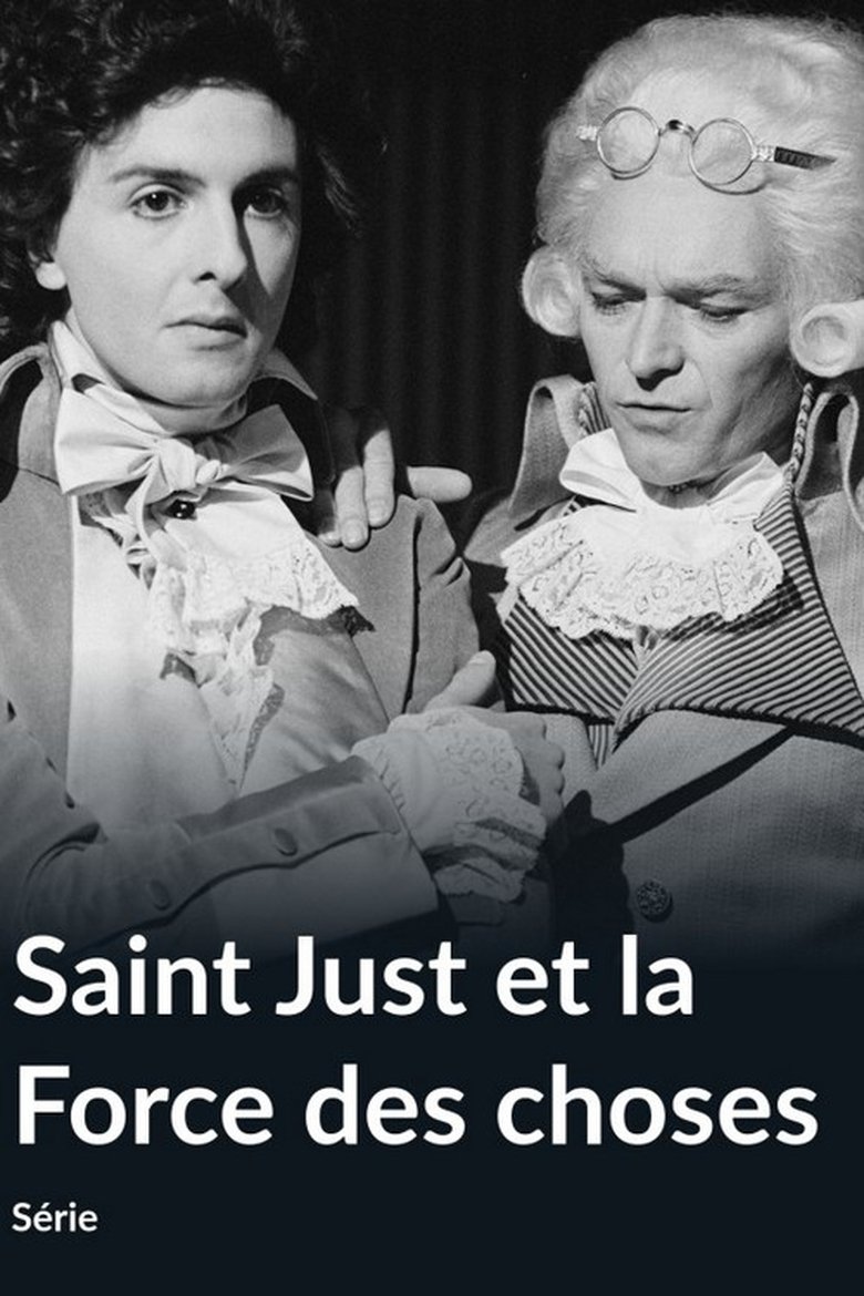 Saint-Just et la force des choses Poster of Saint-Just et la force des choses