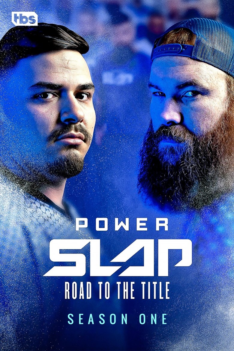 Episodes in Power Slap Road To The Title - Season 1 - Season 1 Poster of Episodes in Power Slap Road To The Title - Season 1 - Season 1