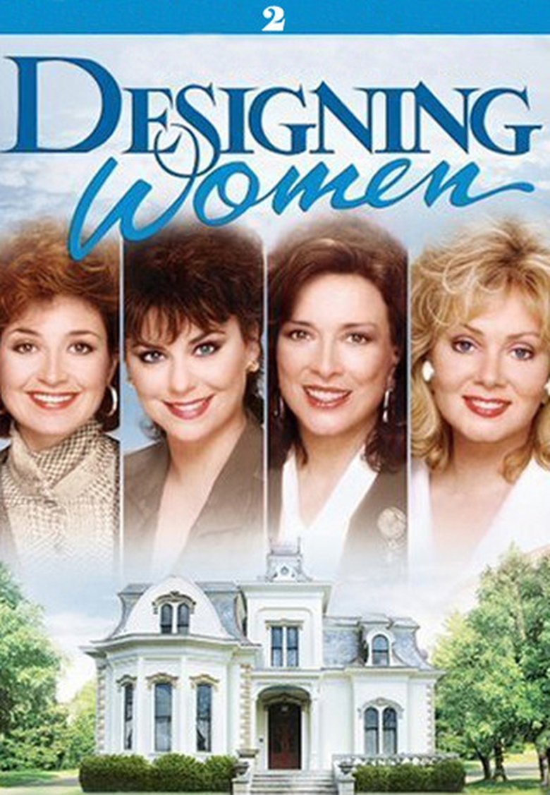 Episodes in Designing Women - Season 2 - Season 2 Poster of Episodes in Designing Women - Season 2 - Season 2