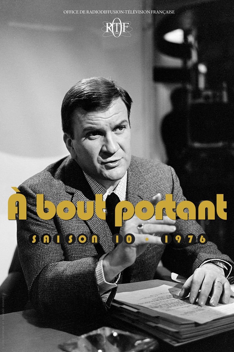 Episodes in À Bout Portant - Season 10 - Season 10 Poster of Episodes in À Bout Portant - Season 10 - Season 10